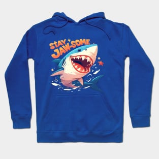 stay jaw-some Hoodie